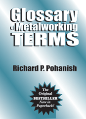 Glossary of Metalworking Terms - Reference Book - Grade Industrial Supply