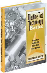 Machine Tool Technology Basics - Reference Book - Grade Industrial Supply